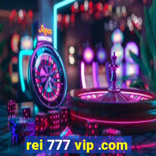 rei 777 vip .com